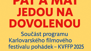 Pat a Mat jedou na dovolenou - v rámci KVFFP