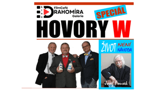 🎭 HOVORY W – SPECIÁL  „Život není náhoda“ – s Josefem Fouskem