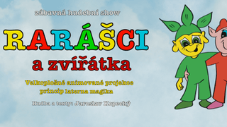 🎭 RARÁŠCI a zvířátka